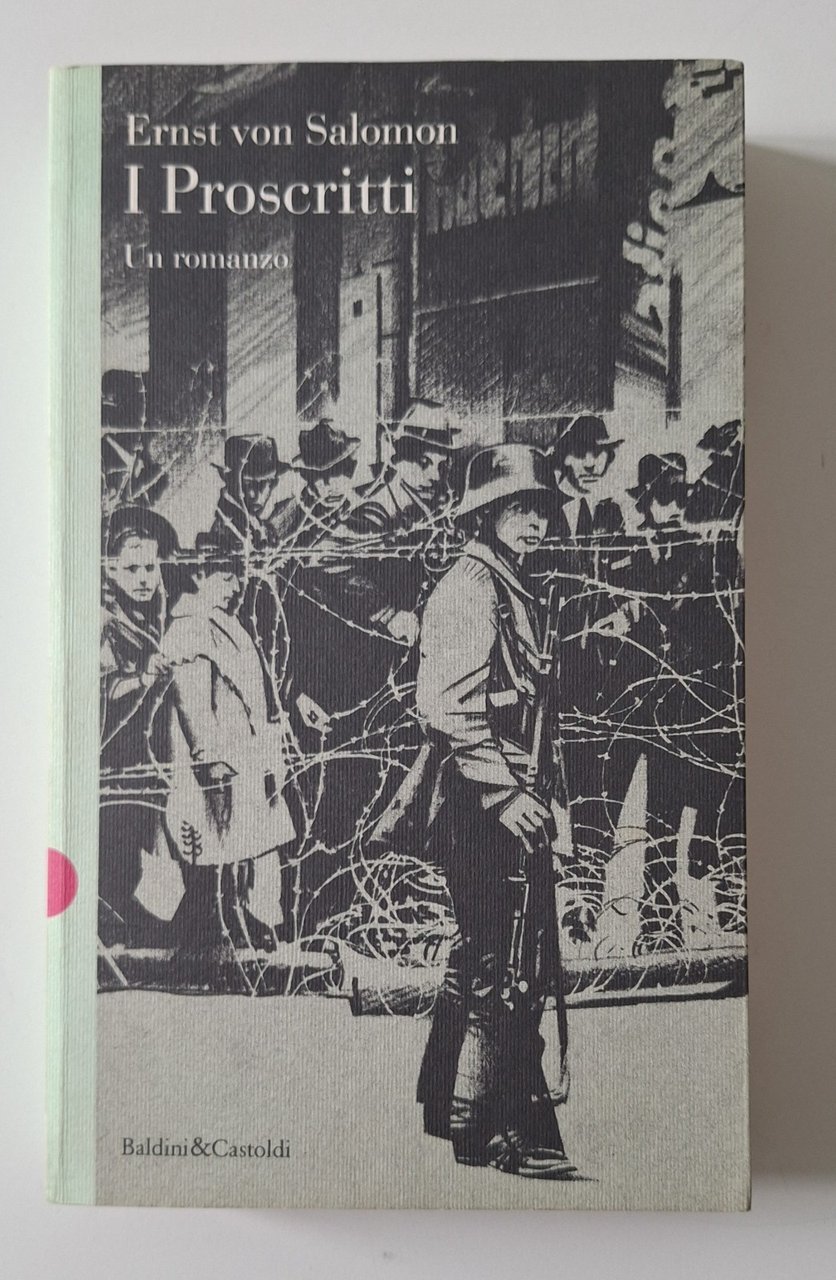 ERNST VON SALOMON I PROSCRITTI BALDINI&CASTOLDI 1994 | Immagine principale
