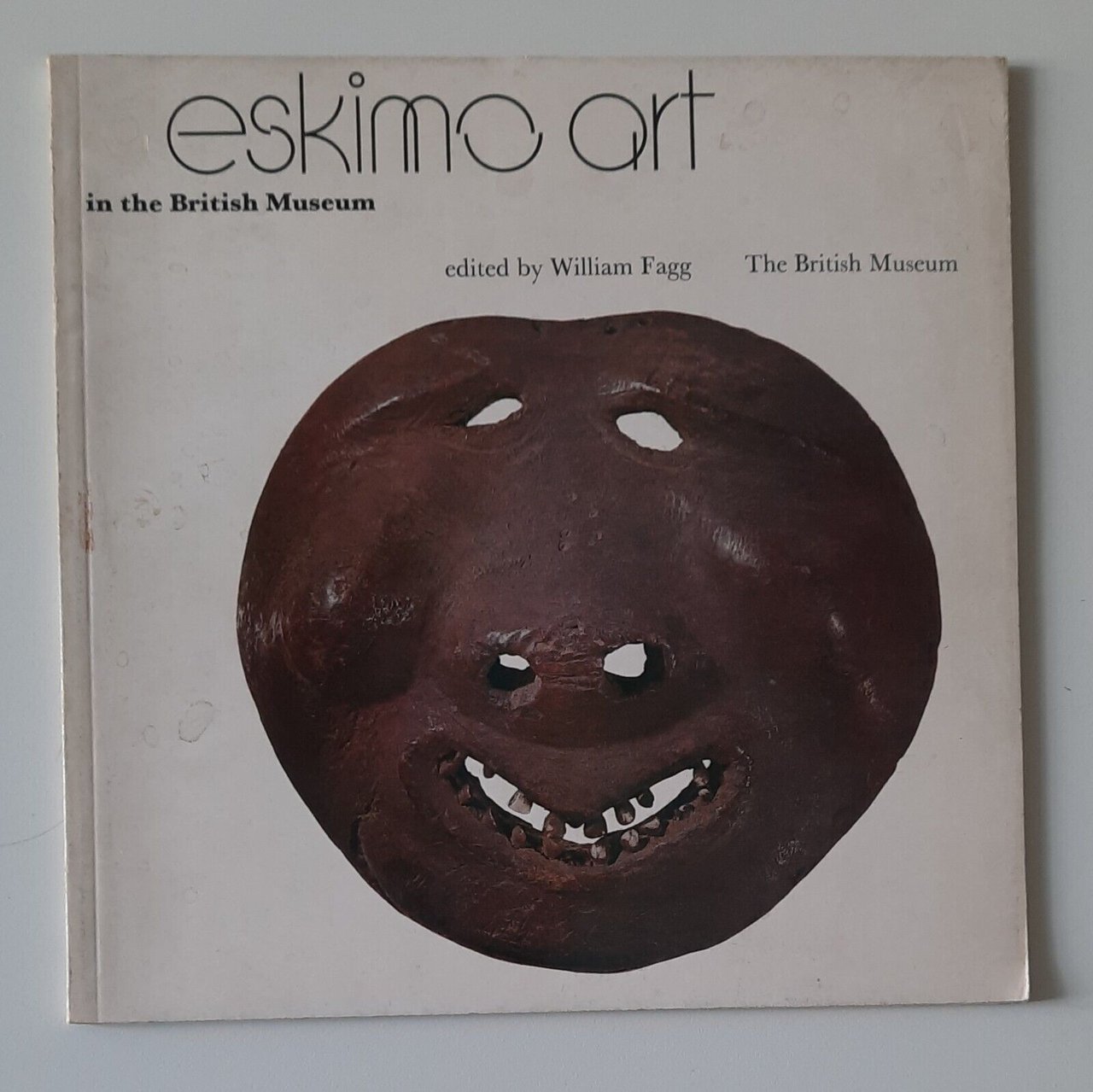 ESKIMO ART IN THE BRITISH MUSEUM W. FAGG 1972