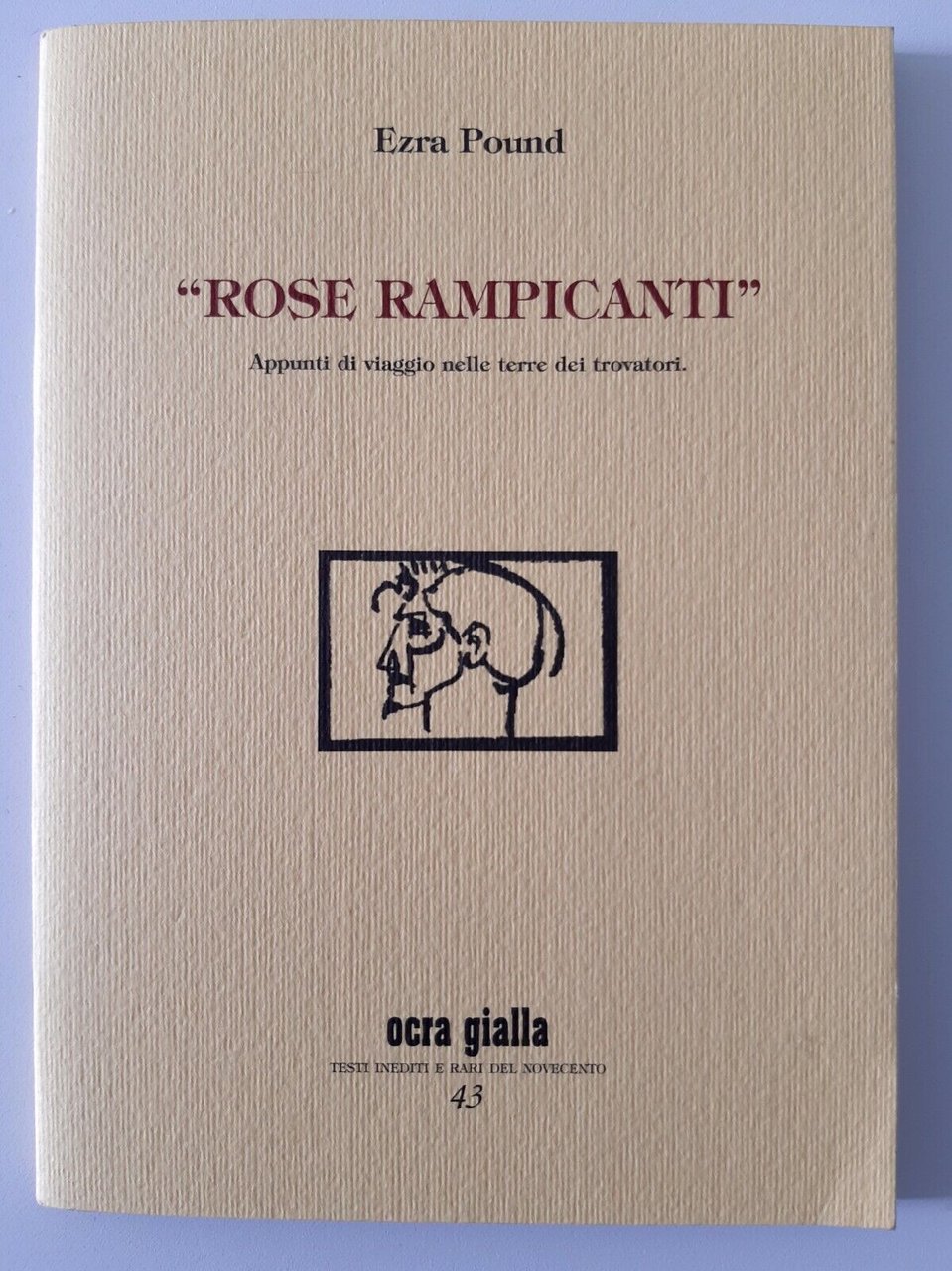 EZRA POUND ROSE RAMPICANTI OCRA GIALLA 2008