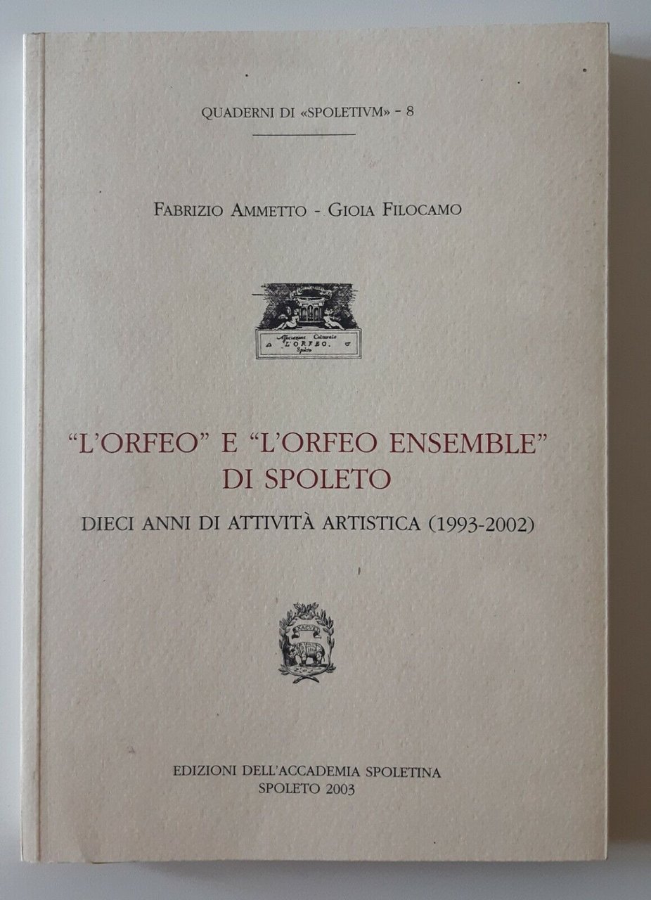 F. AMMETTO G. FILOCAMO L'ORFEO E L'ORFEO ENSAMBLE DI SPOLETO …