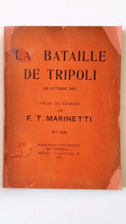 F.T. MARINETTI LA BATAILLE DE TRIPOLI EDIZIONI FUTURISTE DI POESIA …