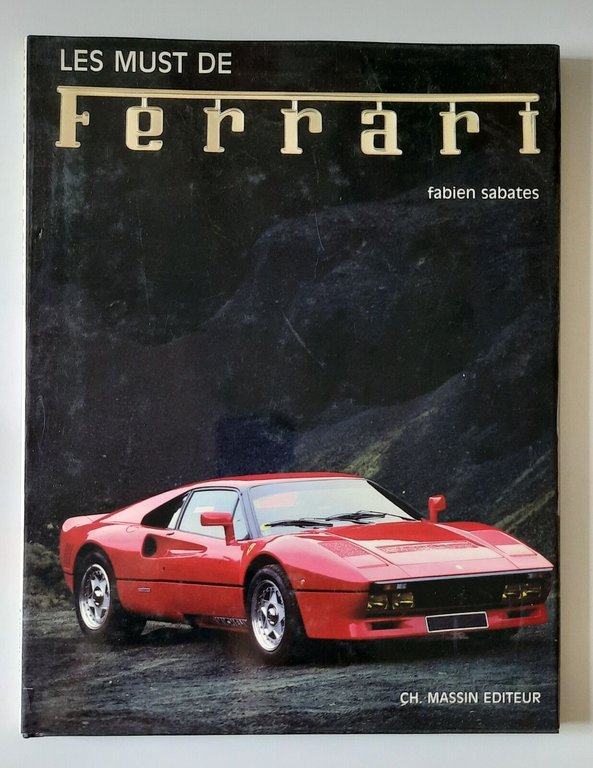 FABIEN SABATES LES MUST DE FERRARI CH. MASSIN EDITEUR 