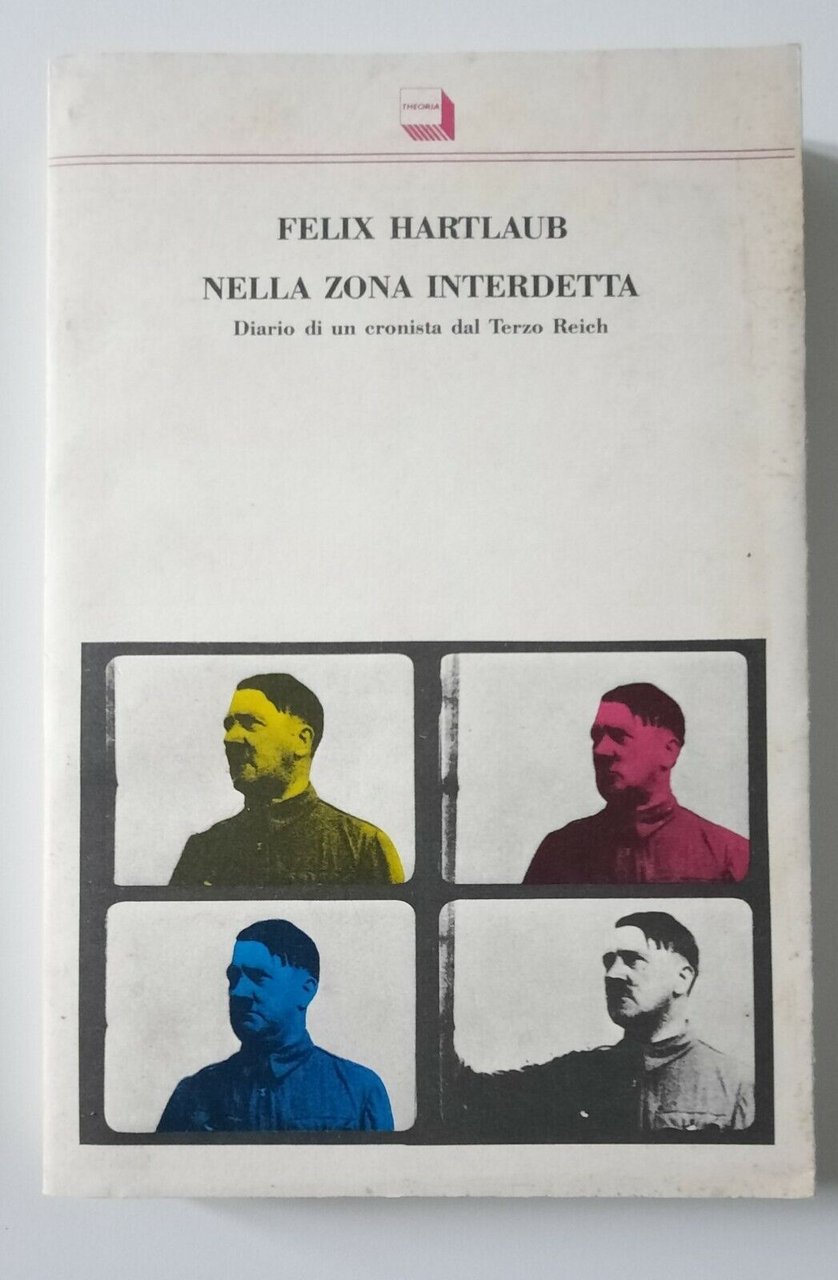 FELIX HARTLAUB NELLA ZONA INTERDETTA THEORIA 1991