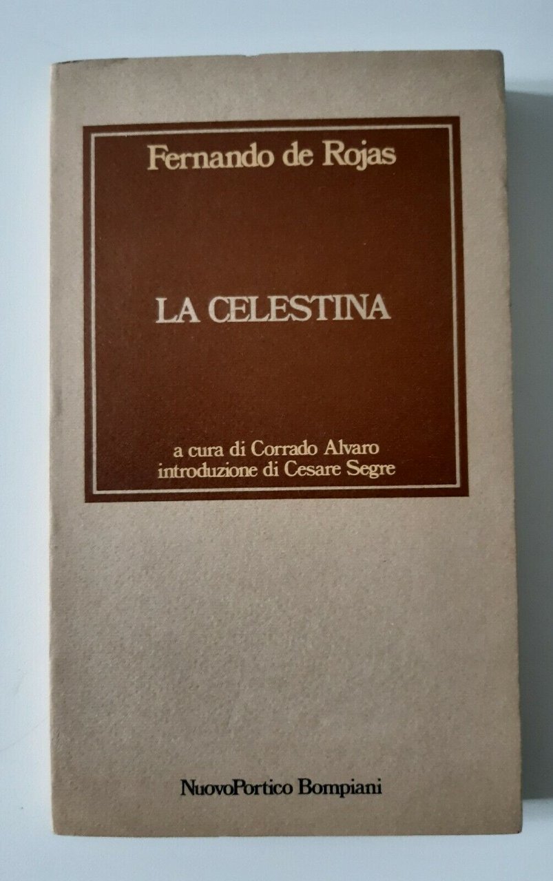 FERNANDO DE ROJAS LA CELESTINA BOMPIANI 1980 NUOVO PORTICO