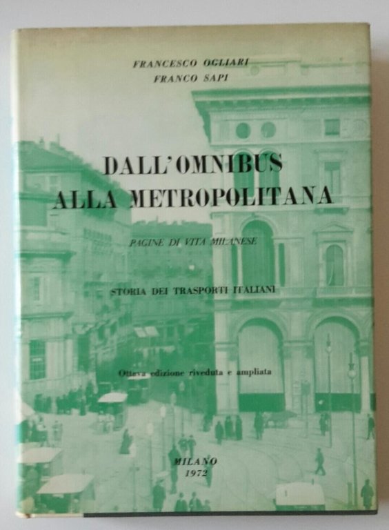FRANCESCO OGLIARI FRANCO SAPI DALL'OMNIBUS ALLA METROPOLITANA MILANO 1972