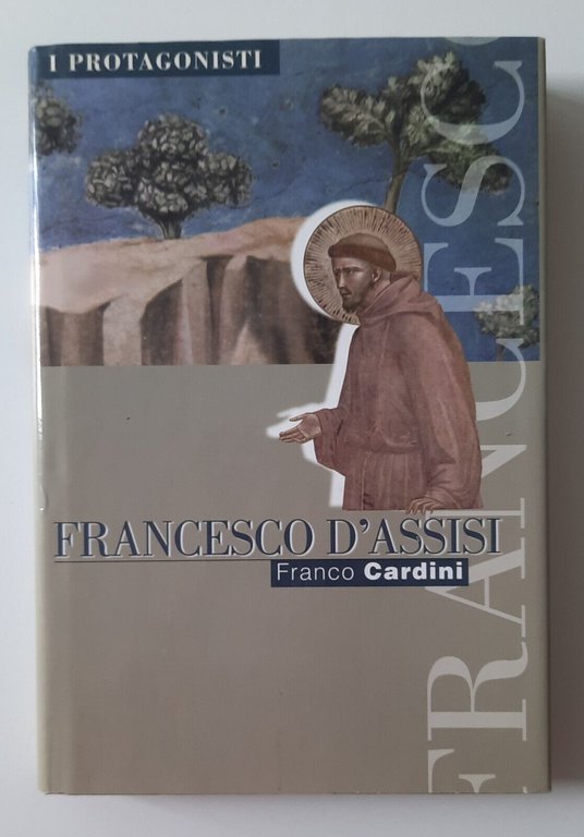 FRANCO CARDINI FRANCESCO D'ASSISI FAMIGLIA CRISTIANA 2001 AUTOGRAFATO