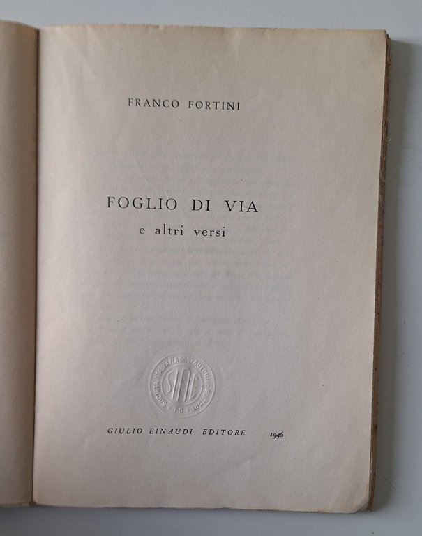FRANCO FORTINI FOGLIO DI VIA E ALTRI VERSI EINAUDI 1946 | Immagine Gallery 2