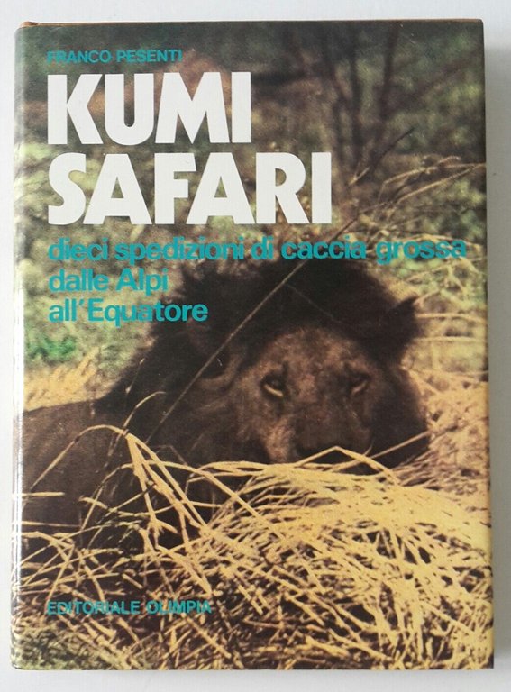 FRANCO PESENTI KUMI SAFARI ED. OLIMPIA 1978 1° ED.