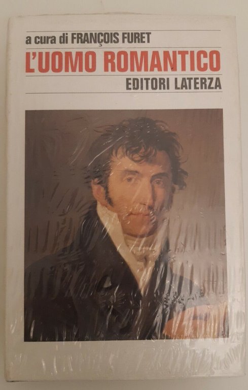 FRANCOIS FURET L'UOMO ROMANTICO LATERZA