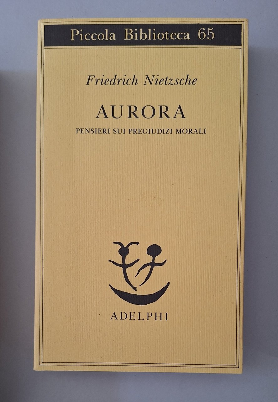 FRIEDRICH NIETZSCHE AURORA ADELPHI 2013