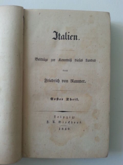 FRIEDRICH VON RAUMER ITALIEN ZUR KENNTNIS DIESES LANDES LEIPZIG BROCKHAUS …