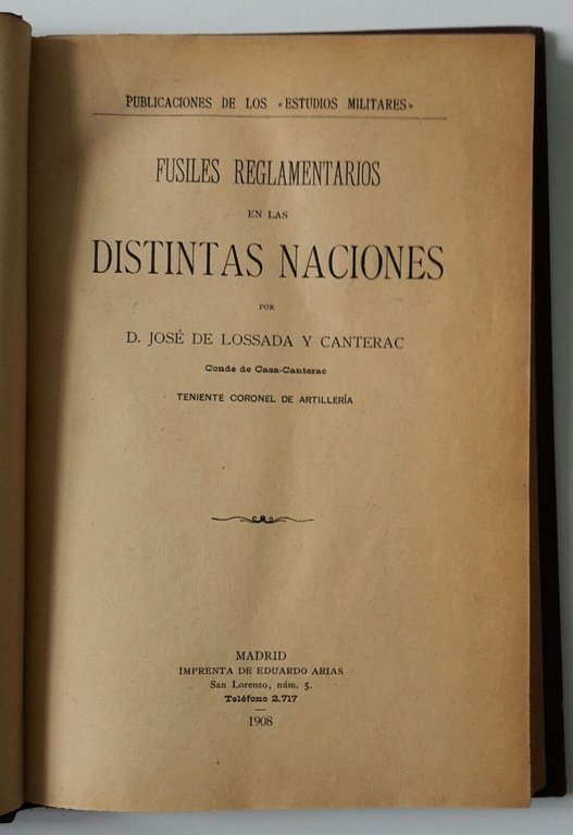 FUSILES REGLAMENTARIOS EN LAS DISTINTAS NACIONES POR JOSE DE LOSSADA …