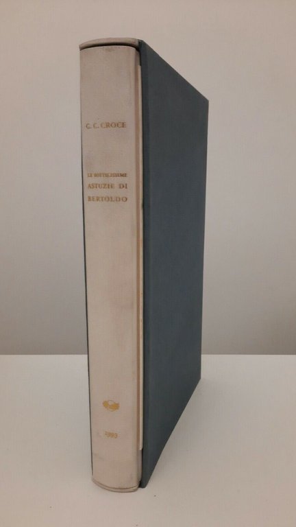 G.C. CROCE LE SOTTILISSIME ASTUZIO DI BERTOLDO S. BERLUSCONI ED. 1993