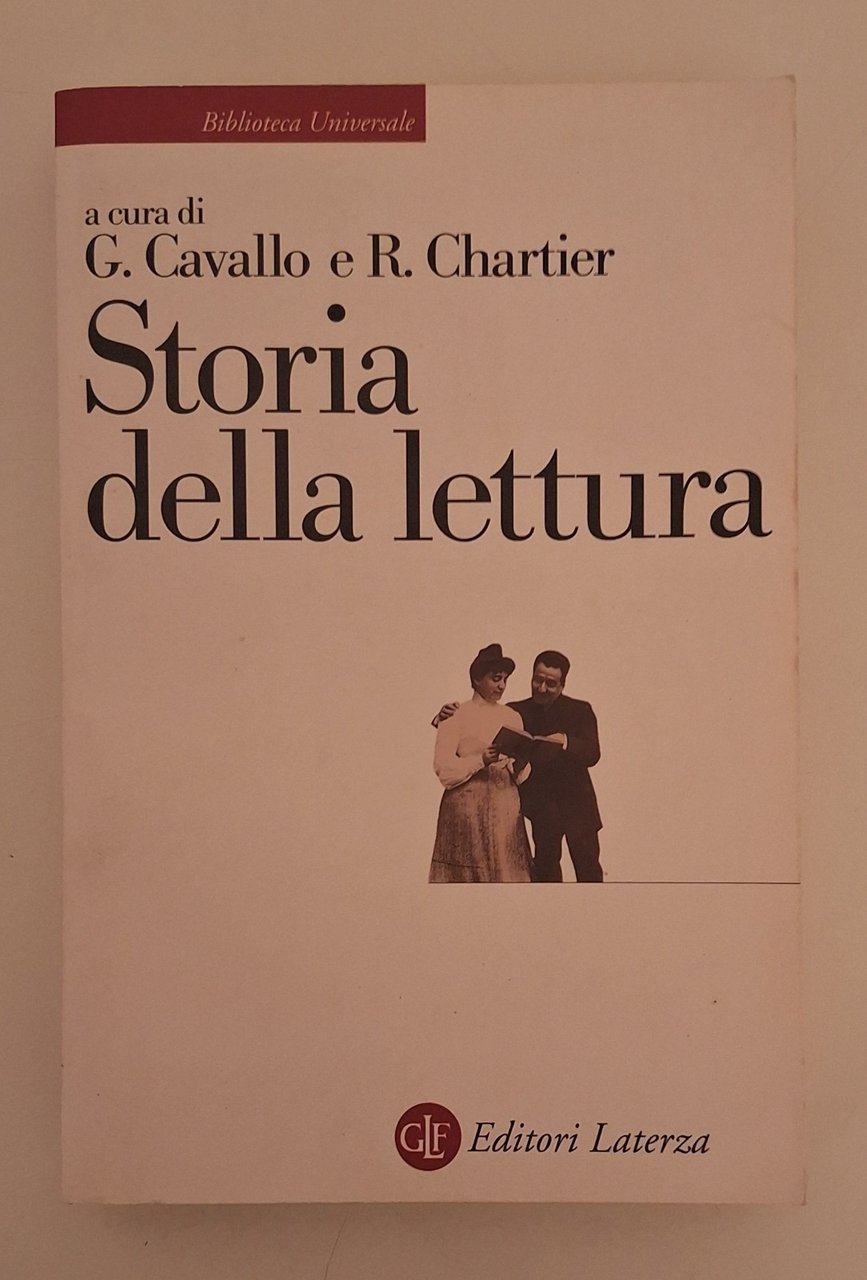 G. CAVALLO R. CHARTIER STORIA DELLA LETTURA LATERZA 1995