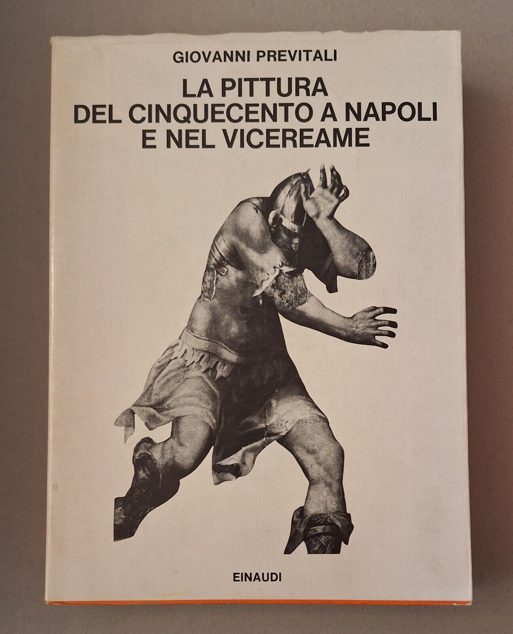 G. PREVITALI LA PITTURA DEL CINQUECENTO A NAPOLI E NEL …