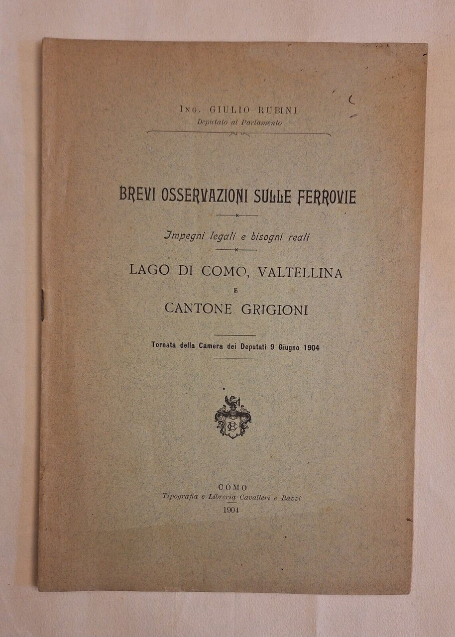 G. RUBINI BREVI OSSERVAZIONI SULLE FERROVIE LAGO DI COMO VALTELLINA …