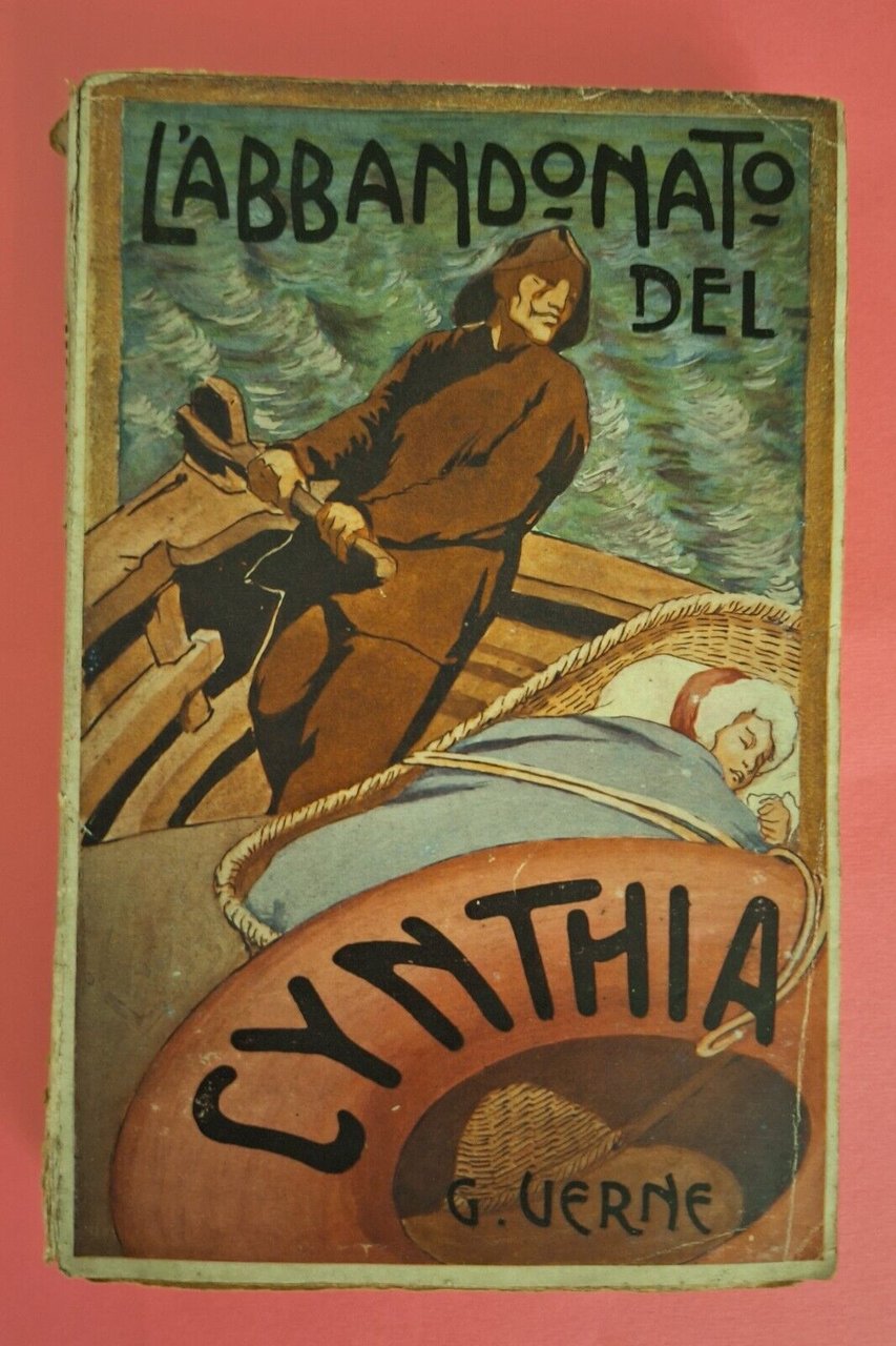 G. VERNE L'ABBANDONATO DEL CYNTHIA CASA EDITRICE BIETTI 1914