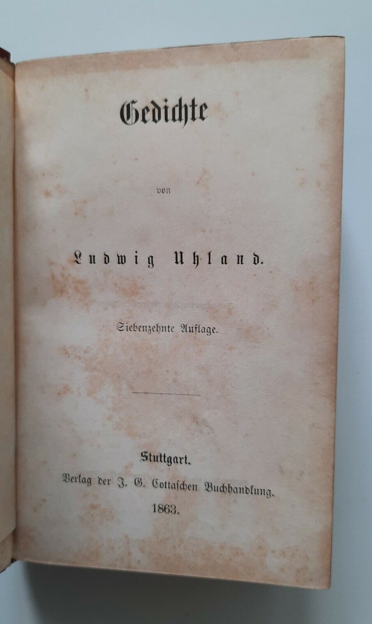 GEDICHTE VON LUDWIG UHLAND STUTTGART 1863 COTTASCHEN BUCHHANDLUNG