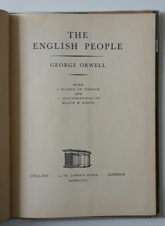 GEORGE ORWELL THE ENGLISH PEOPLE COLLINS LONDON 1947