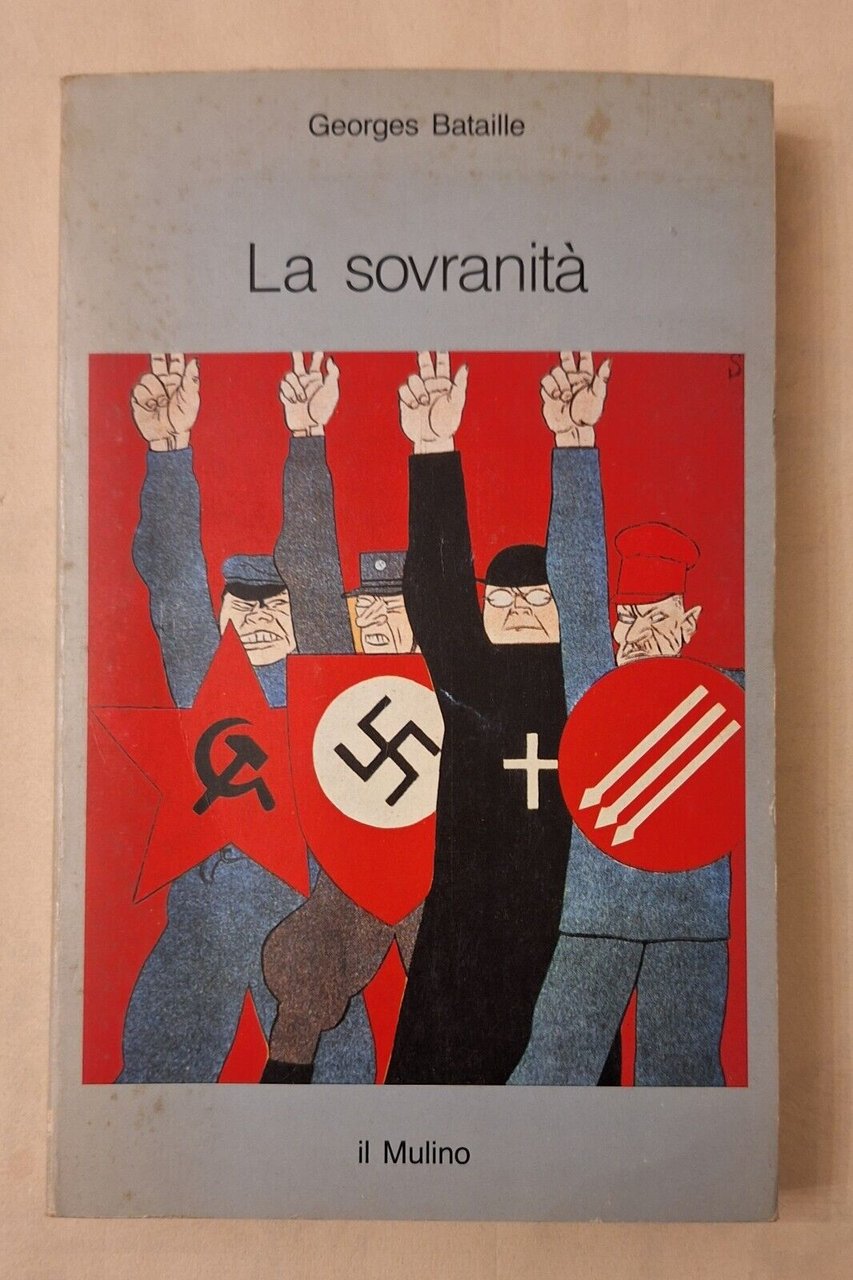 GEORGES BATAILLE LA SOVRANITA' IL MULINO 1976