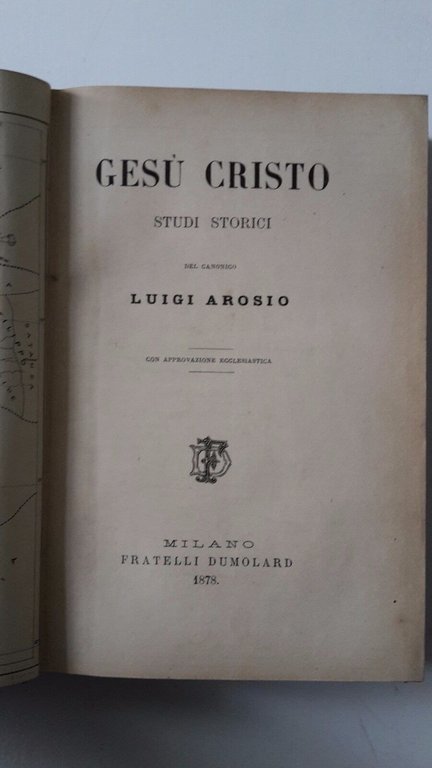 GESU' CRISTO STUDI STORICI DEL CANONICO LUIGI AROSIO F.LLI DUMOLARD …