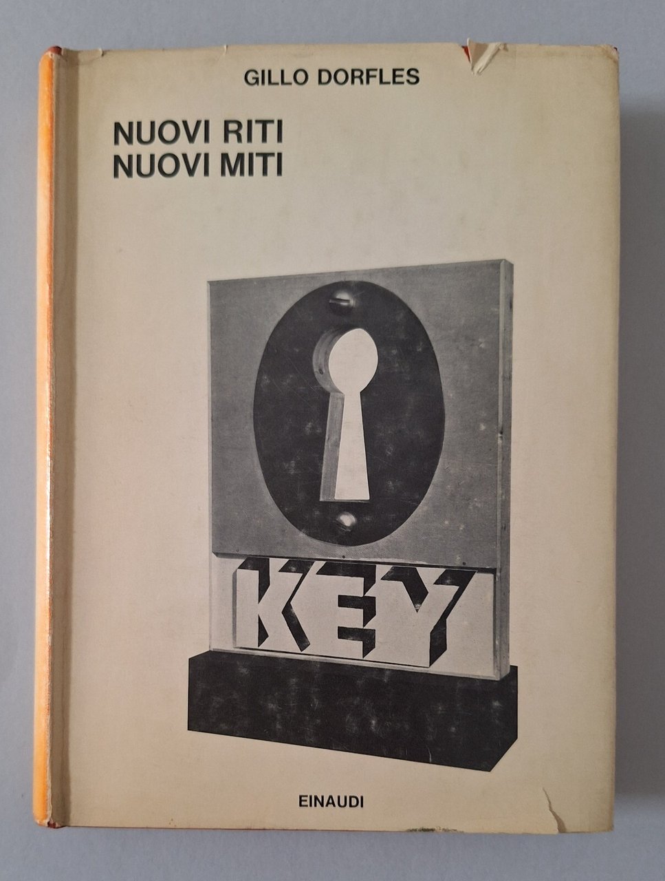 GILLO DORFLES NUOVI RITI NUOVI MITI EINAUDI SAGGI 1965 1° …