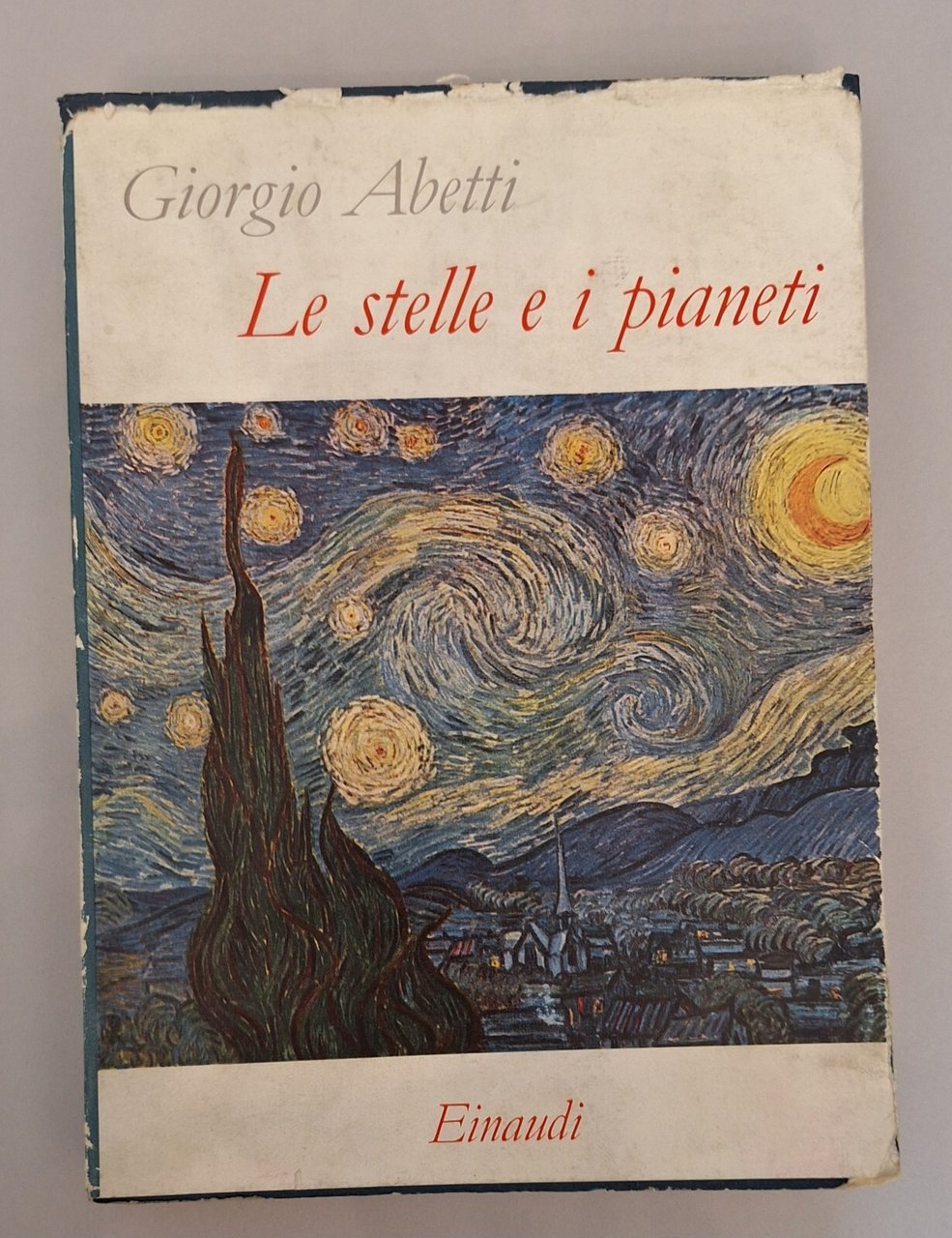 GIORGIO ABETTI LE STELLE E I PIANETI EINAUDI 1956