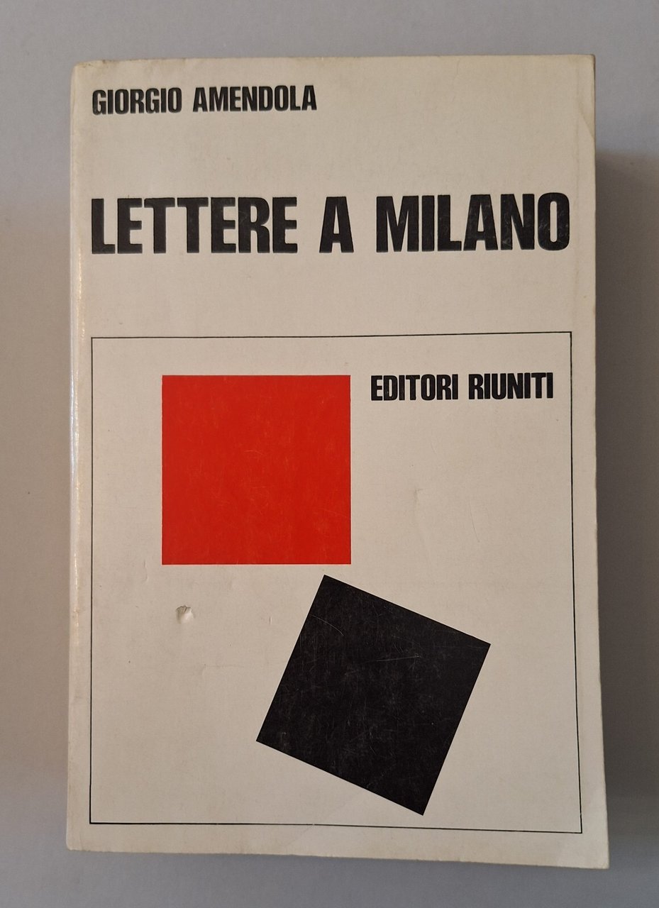 GIORGIO AMENDOLA LETTERE A MILANO EDITORI RIUNITI 1974 AUTOGRAFATO