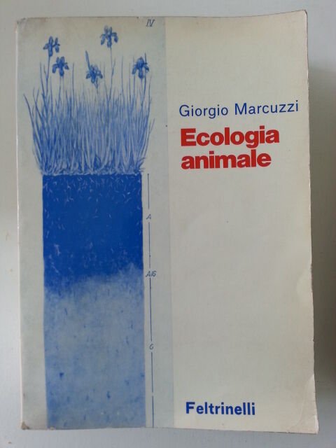GIORGIO MARCUZZI ECOLOGIA ANIMALE FELTRINELLI 1968 1° ED.