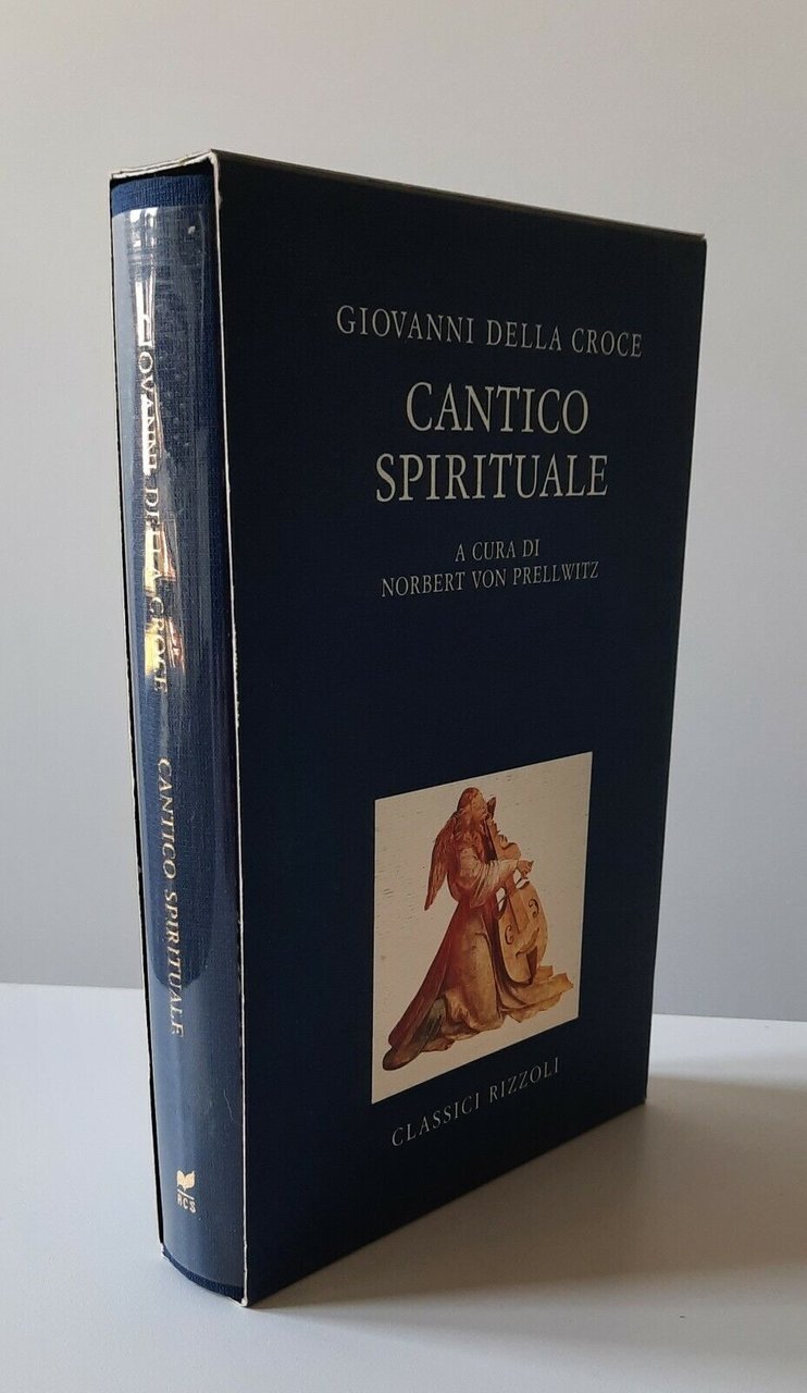 GIOVANNI DELLA CROCE CANTICO SPIRITUALE CLASSICI RIZZOLI 1991
