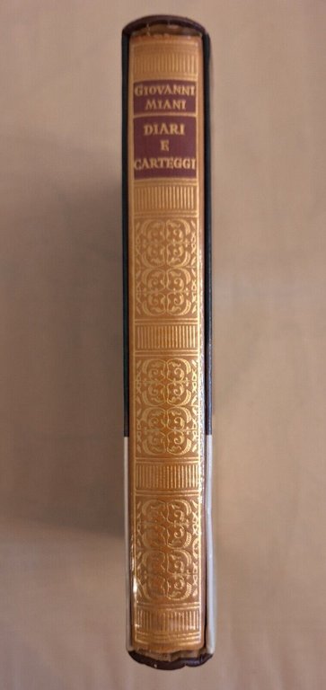 GIOVANNI MIANI DIARI E CARTEGGI 1858-1872 LONGANESI I CENTO LIBRI …
