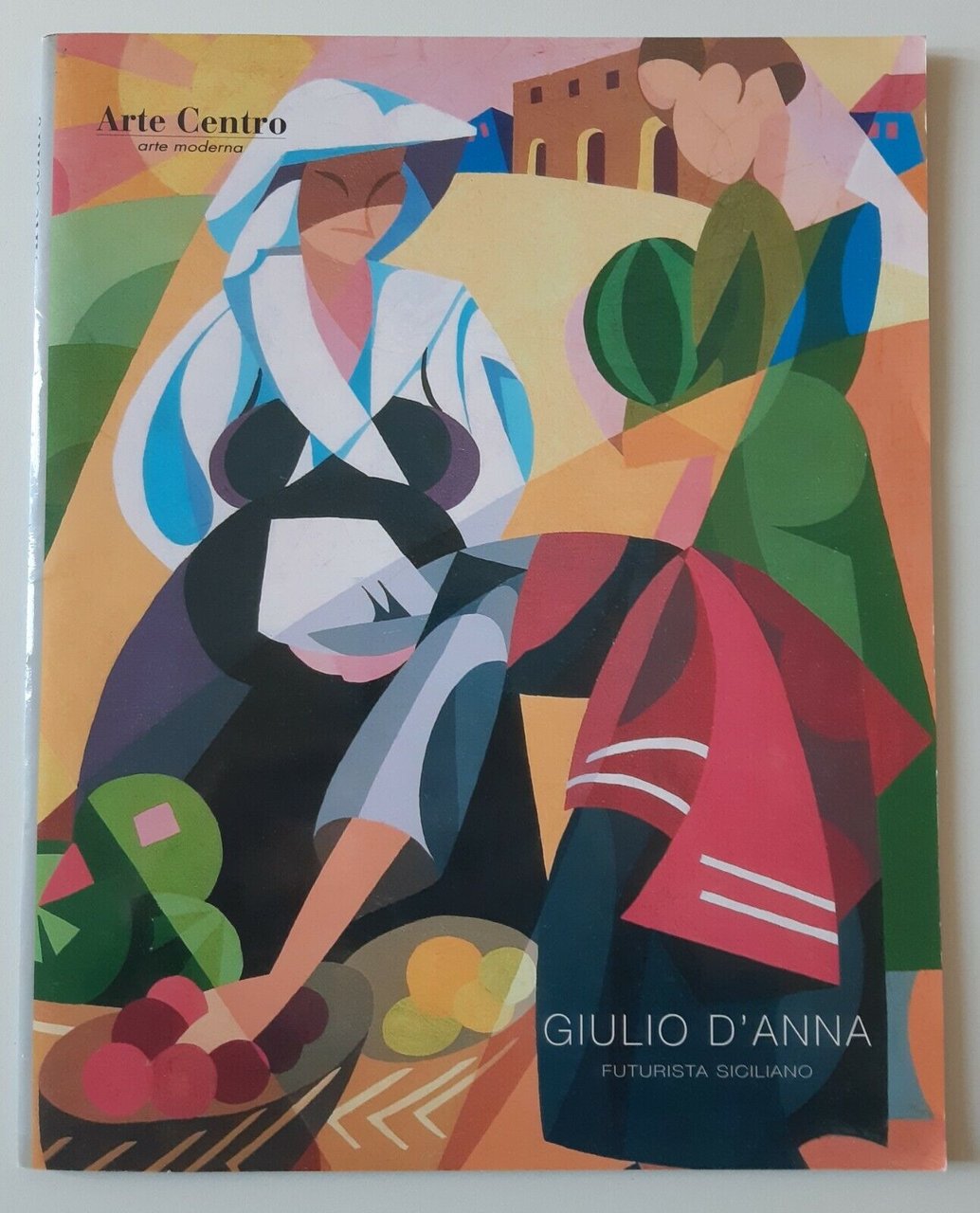 GIULIO D'ANNA ARTE CENTRO 2006 FUTURISMO