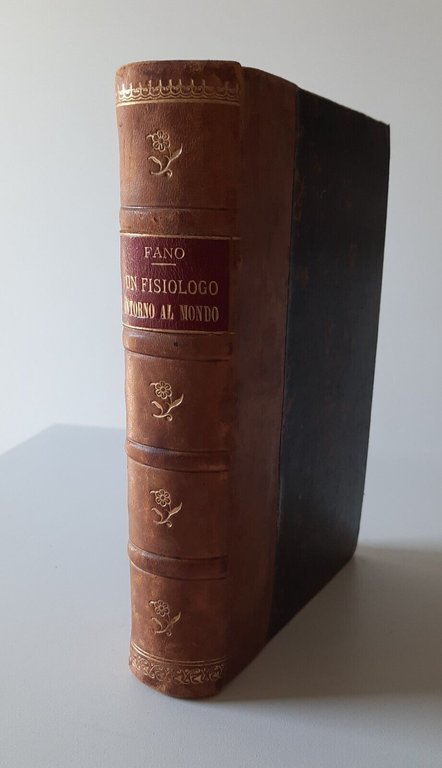 GIULIO FANO UN FISIOLOGO INTORNO AL MONDO TREVES 1899