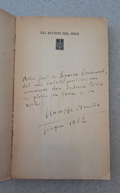 GIUSEPPE MAROTTA GLI ALUNNI DEL SOLE 1952 1° ED. AUTOGRAFATO