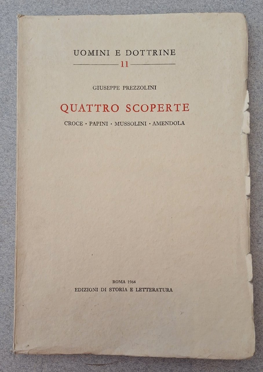 GIUSEPPE PREZZOLINI QUATTRO SCOPERTE ED. DI STORIA E LETTERATURA 1964