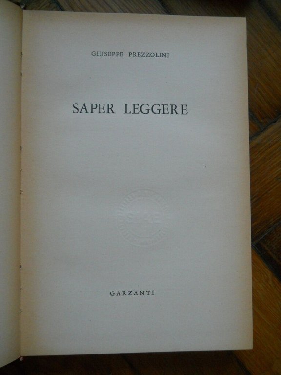 GIUSEPPE PREZZOLINI SAPER LEGGERE GARZANTI 1956 1° ED.