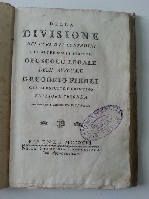 GREGORIO FIERLI DELLA DIVISIONE DEI BENI DEI CONTADINI STAMP. BONDUCCIANA …