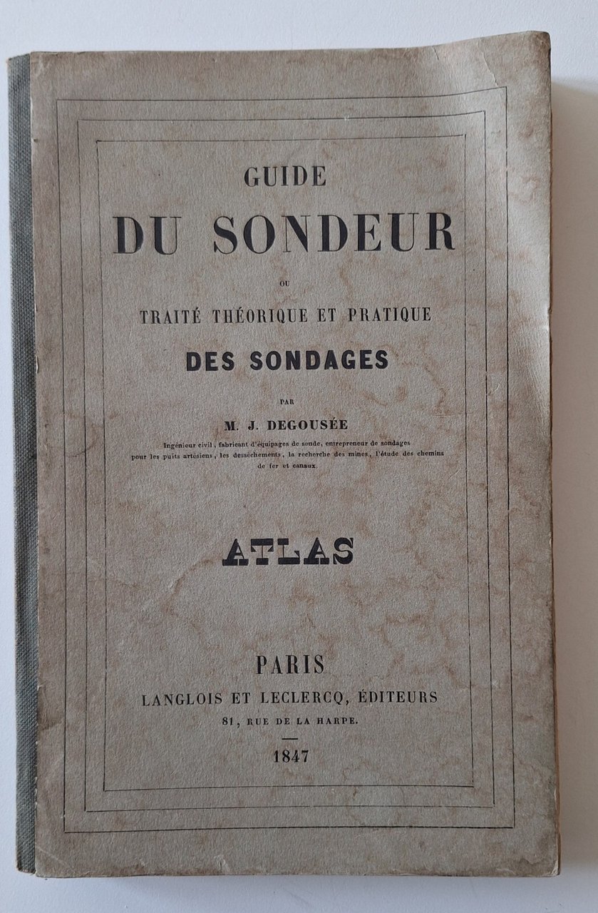 GUIDE DE SONDEUR PAR M.J. DEGOUSEE ATLAS PARIS LANGLOIS ET …