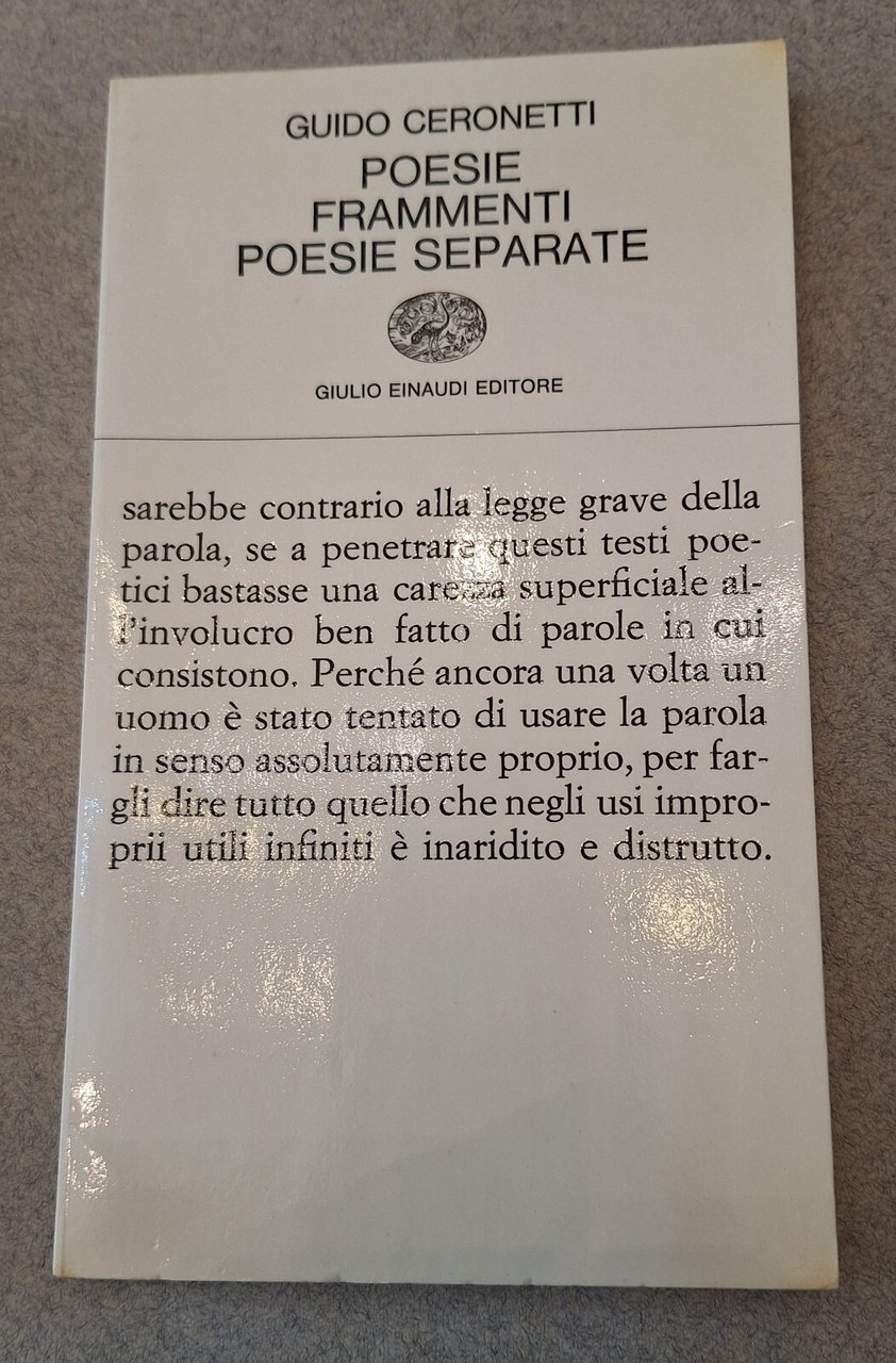 GUIDO CERONETTI POESIE FRAMMENTI POESIE SEPARAT EINAUDI COLEZIONE DI POESIA …