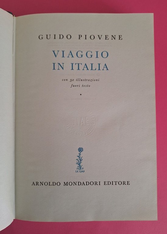 GUIDO PIOVENE VIAGGIO IN ITALIA MONDADORI ED. 1957 1° ED. …