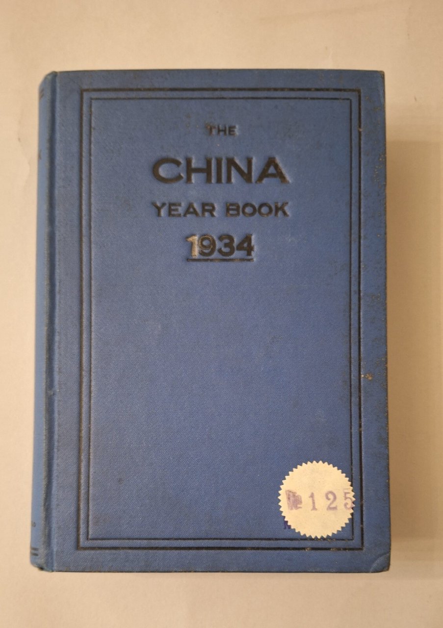 H.G.W. WOODHEAD THE CHINA YEAR BOOK 1934 NORTH CHINA DAILY …