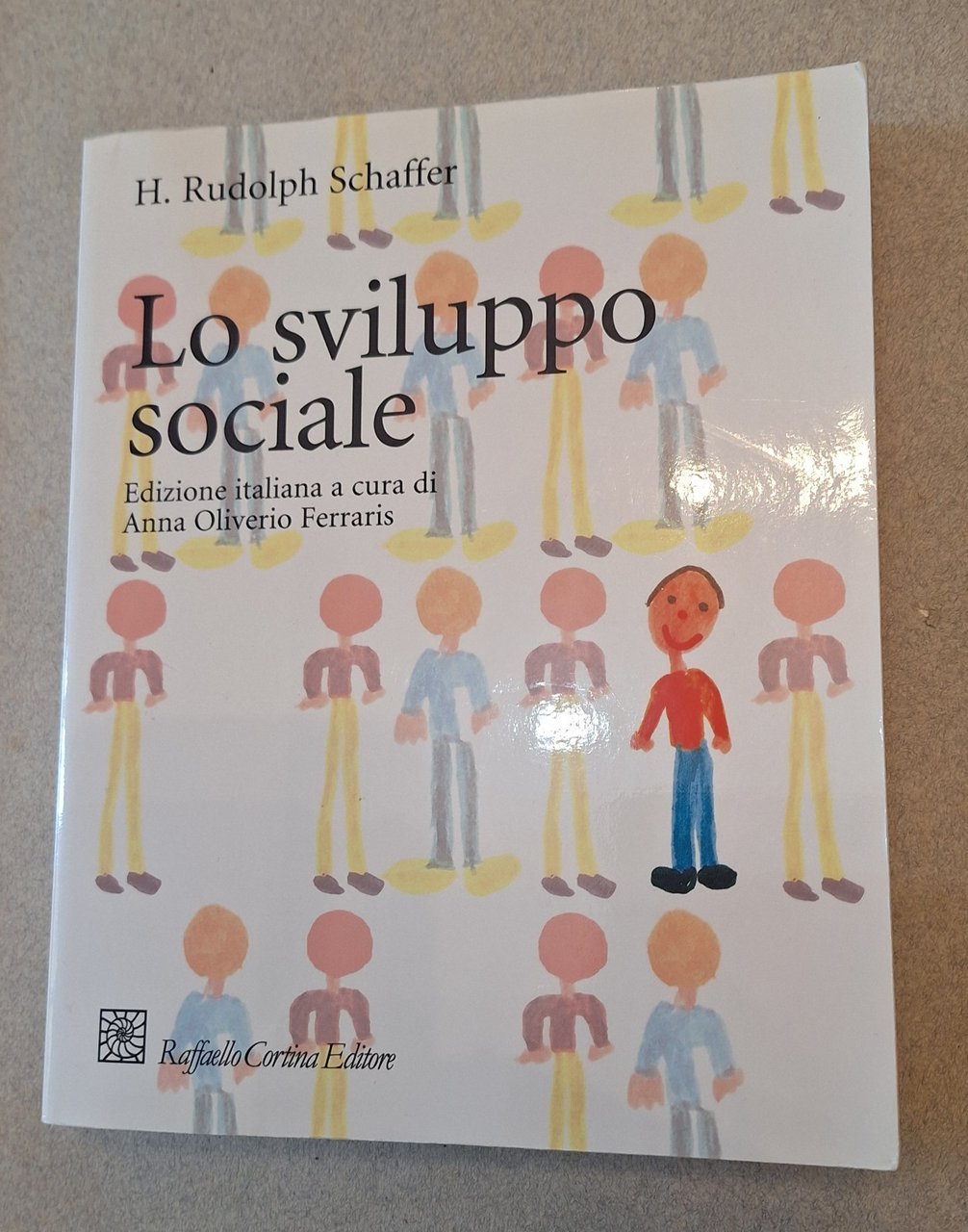 H. RUDOLPH SCHAFFER LO SVILUPPO SOCIALE R. CORTINA ED. 1998