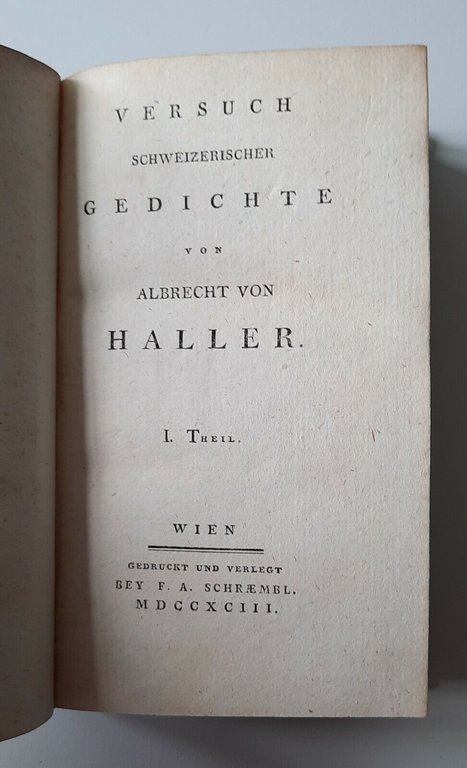 HALLERS VERSUCH SCHWEIZERISCHER GEDICHTE WIEN F.A. SCHRAEMBL 1793