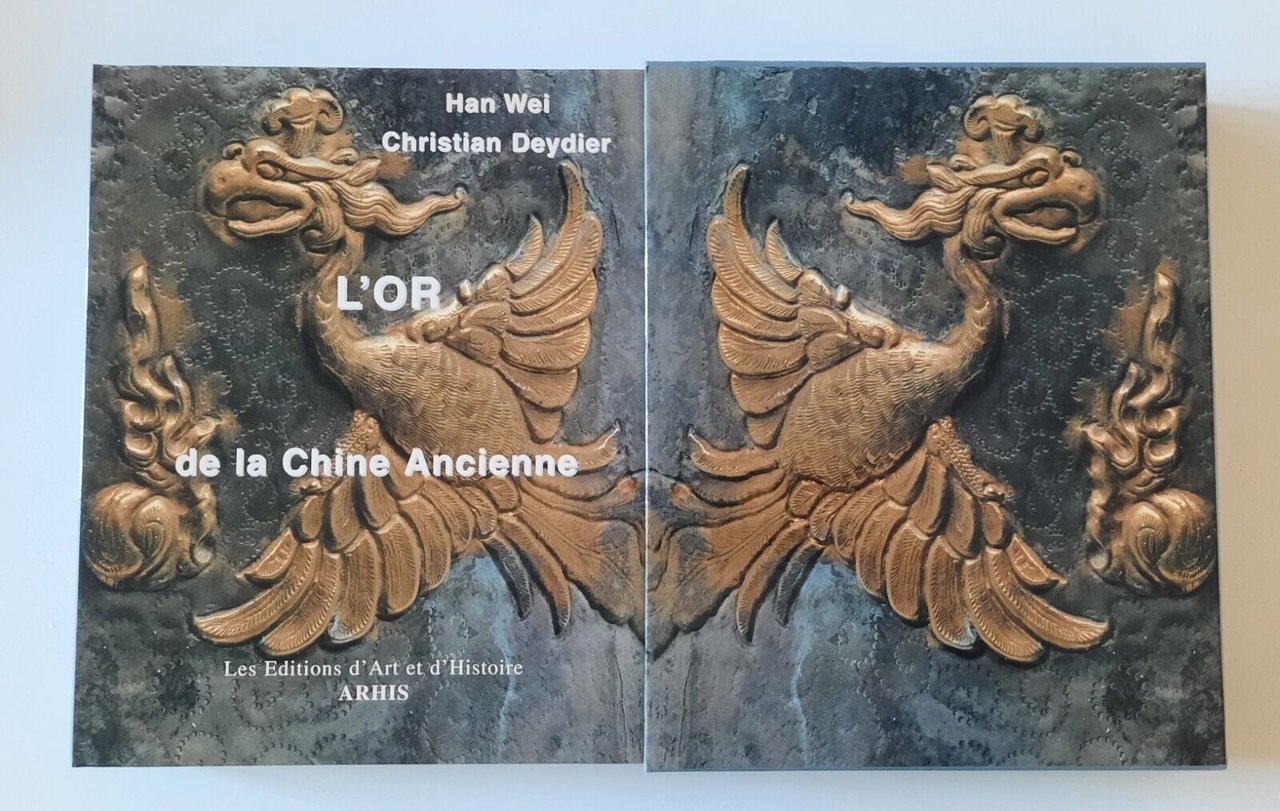 HAN WEI CHRISTIAN DEYDIER L'OR DE LA CHINE ANCIENNE ARHIS …