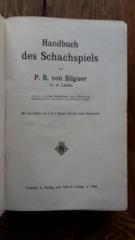 HANDBUCH DES SCACHSPIELS VON P.R.VON BILGUER VERLAG VON VEIT 1916
