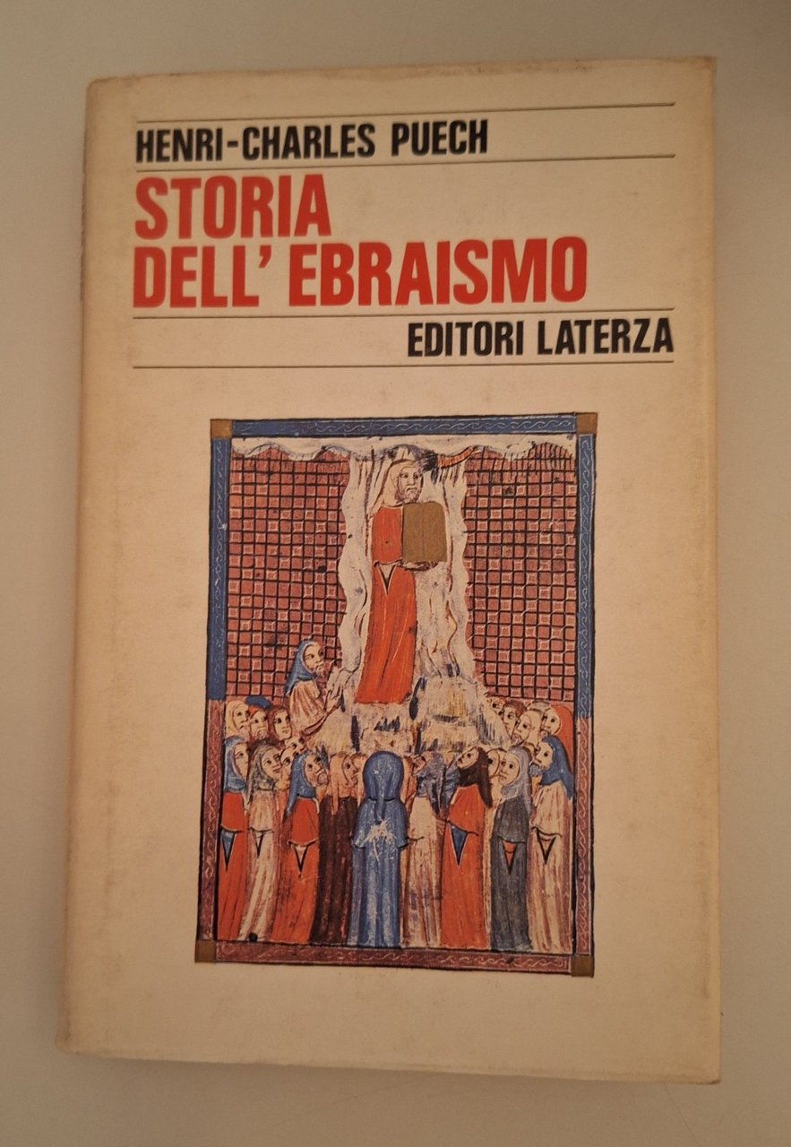 HENRI CHARLES PUECH STORIA DELL'EBRAISMO LATERZA 1985