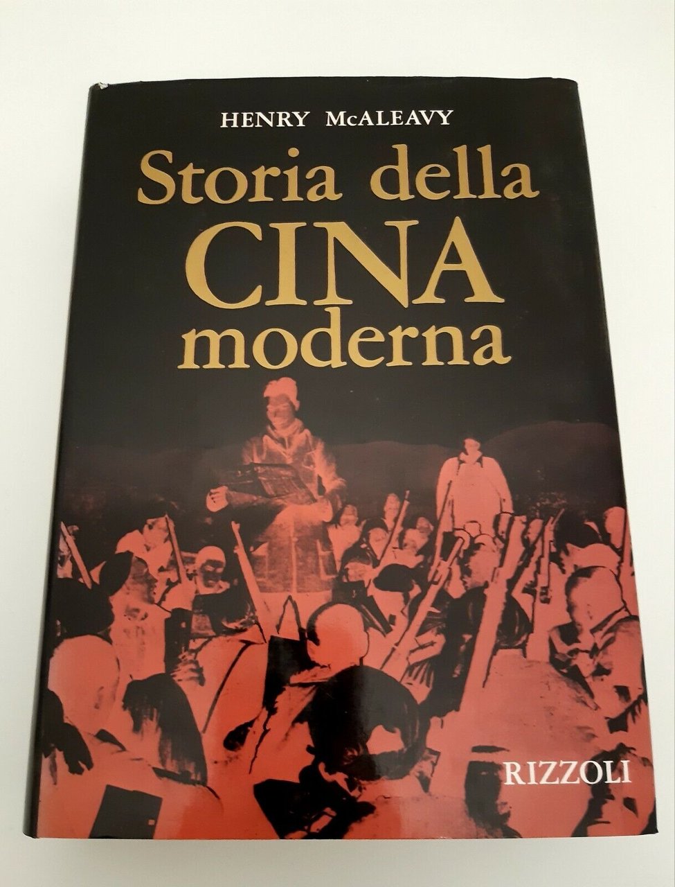 HENRY MCALEAVY STORIA DELLA CINA MODERNA RIZZOLI 1969 1° ED.