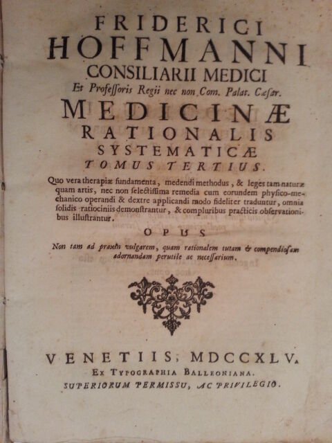 HOFFMANN FRIEDRICH MEDICINAE RATIO. SYSTEMATICAE T.3 TIP. BALLEONIANA 1745