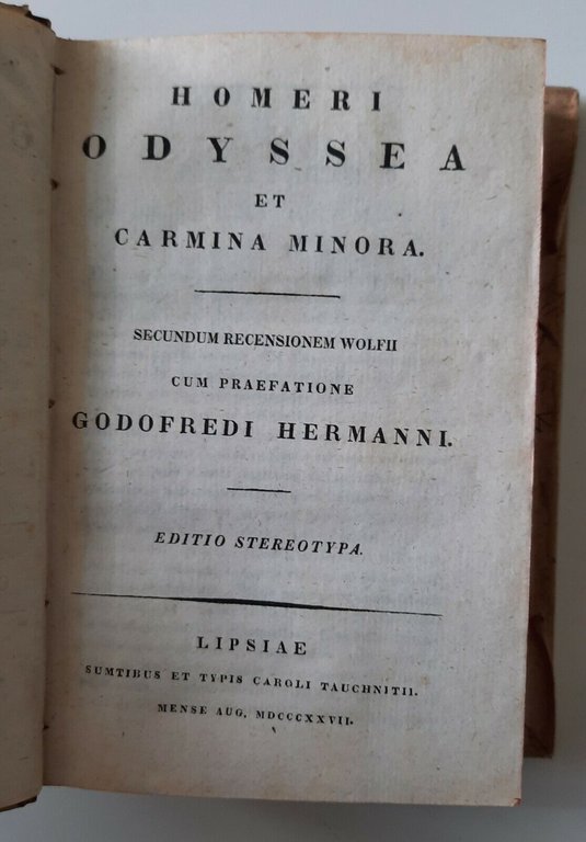 HOMERI ODYSSEA ET CARMINA MINORA G. HERMANNI LIPSIA TAUCHNITII 1827