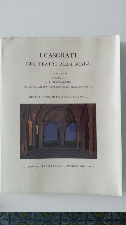 I CASORATI DEL TEATRO ALLA SCALA ED. AMICI DELLA SCALA …